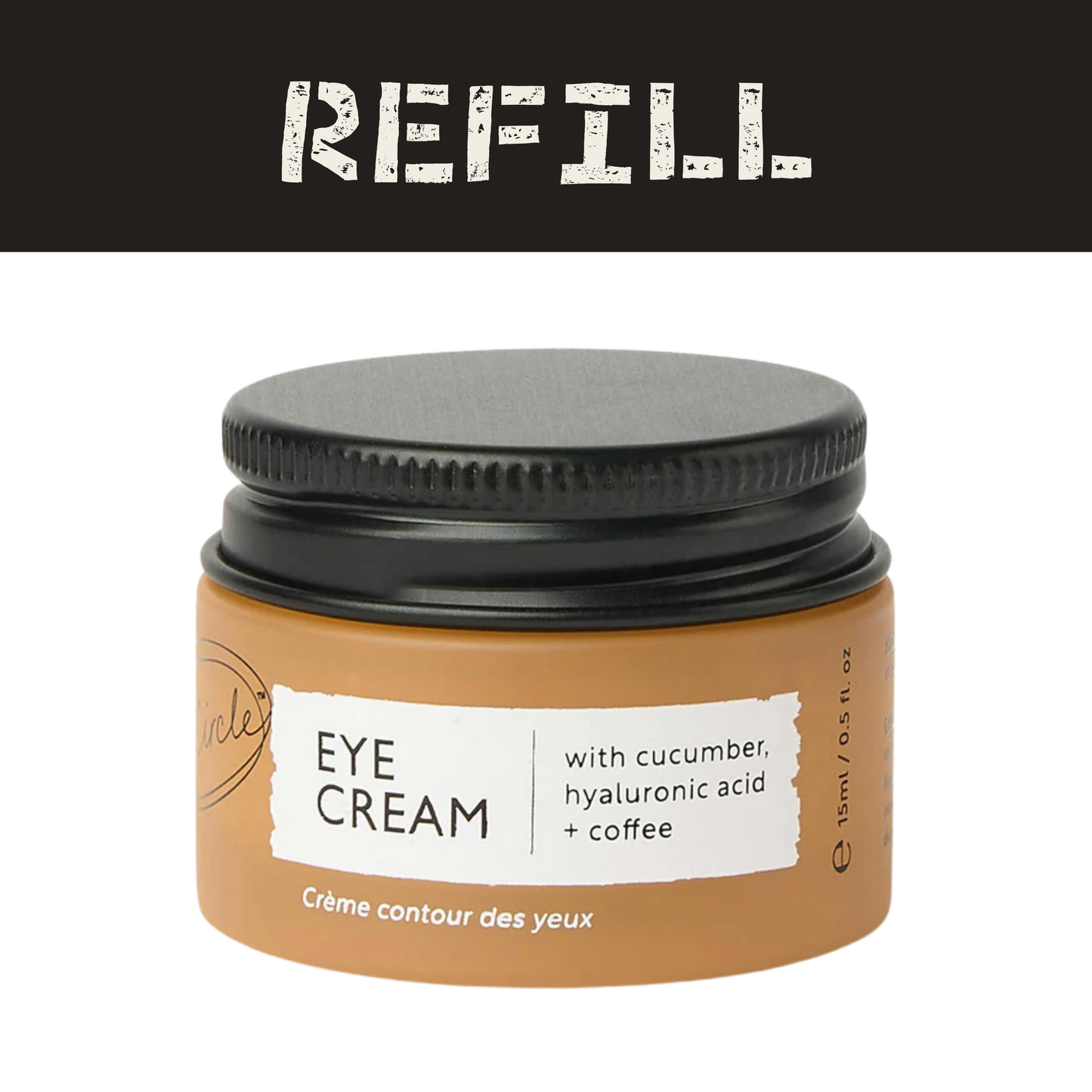REFILL - Eye Cream with Cucumber, Hyaluronic Acid + Coffee