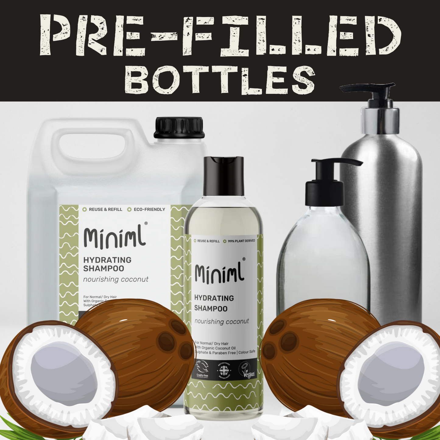 Hair Shampoo - Nourishing Coconut - Prefilled Bottles