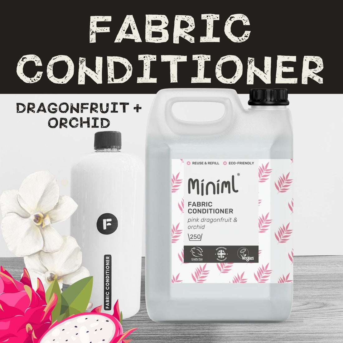 Dragonfruit + Orchid - Fabric Conditioner