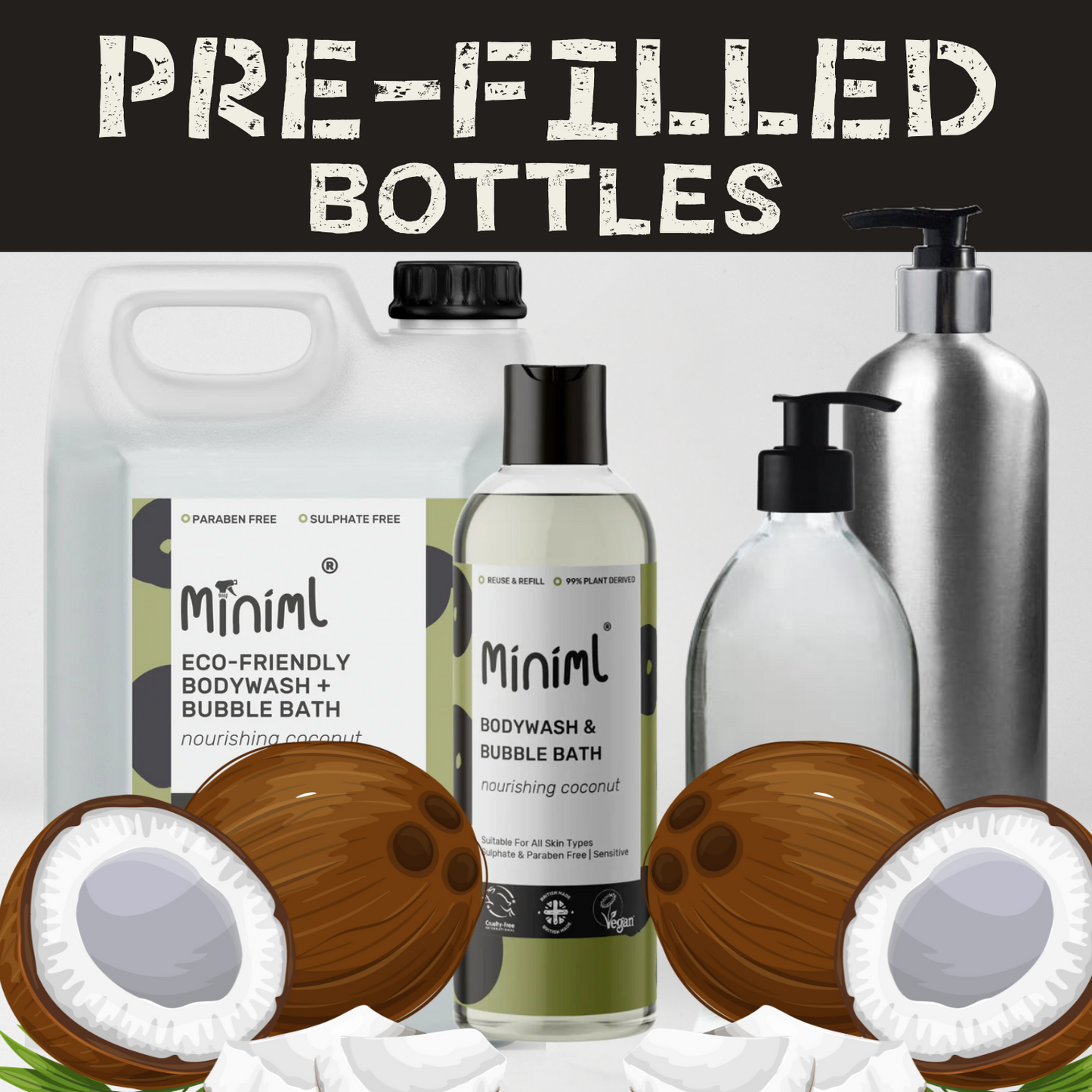 Nourishing Coconut - Bodywash & Bubble Bath - Prefilled Bottles