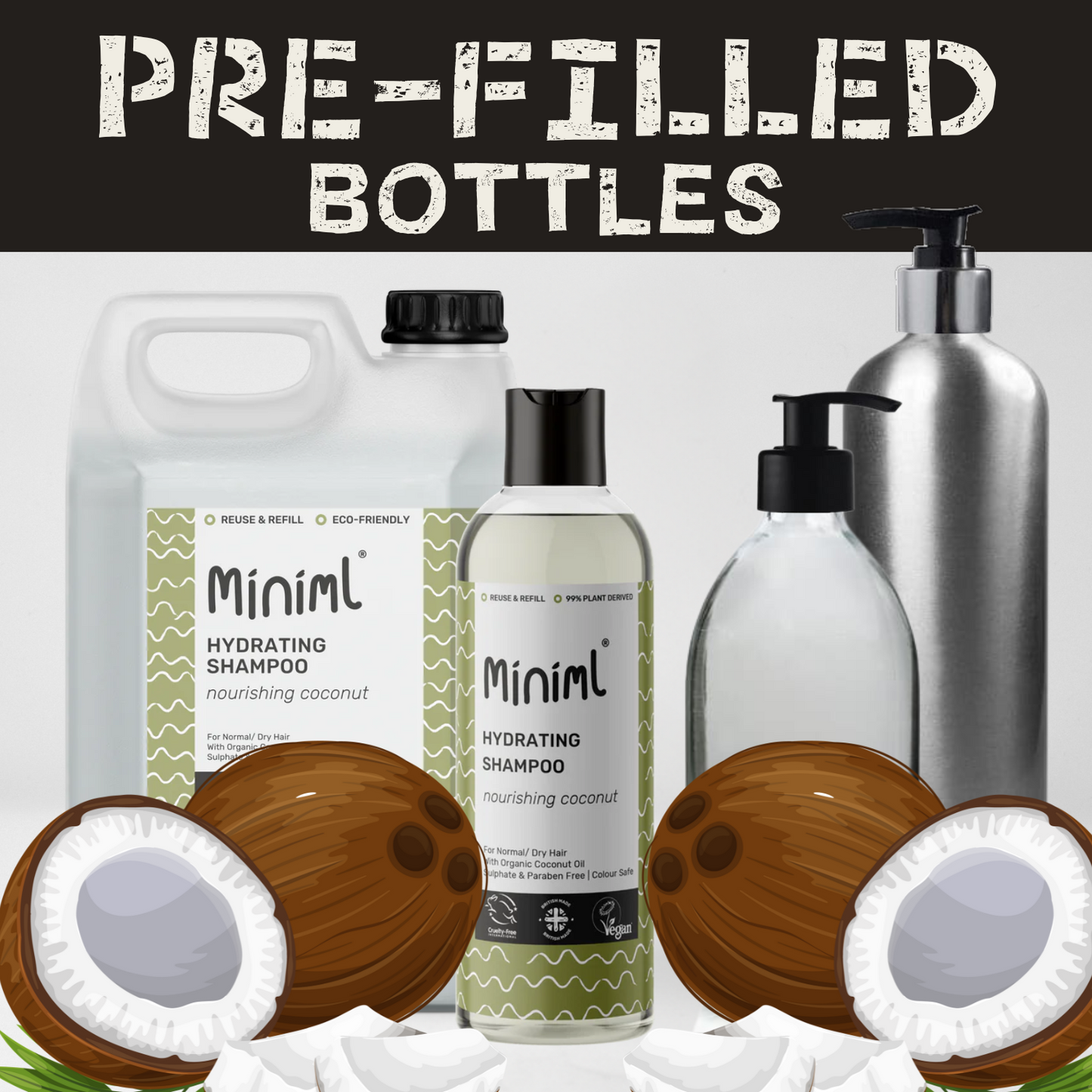 Nourishing Coconut - Hair Shampoo - Prefilled Bottles